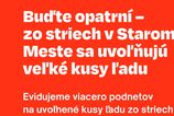 V Bratislave padaju z strechy kusy ladu a snehu